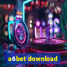 a6bet download